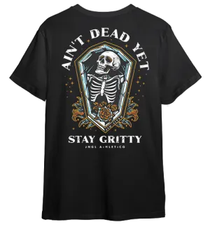 Ain't Dead Yet - T-Shirt